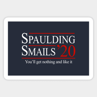 Spaulding & Smails ’20 - Presidential campaign Sticker